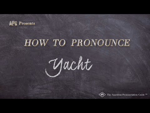 How to Pronounce Yacht | Yacht Pronunciation